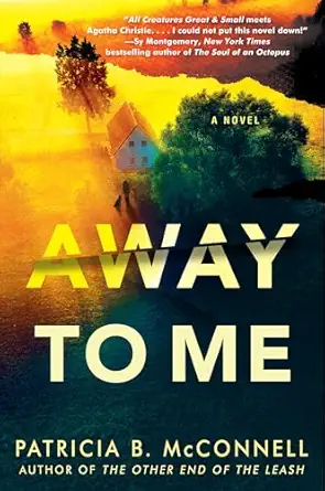 away to me 1st edition patricia b mcconnell 1496757114, 978-1496757111