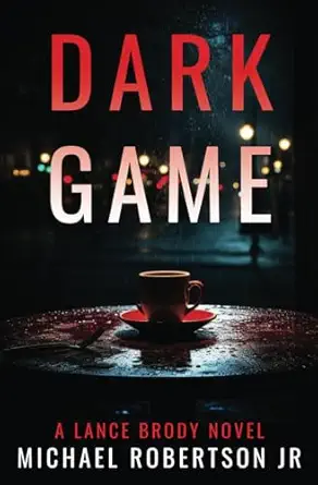 dark game 1st edition michael robertson jr 1521481717, 978-1521481714