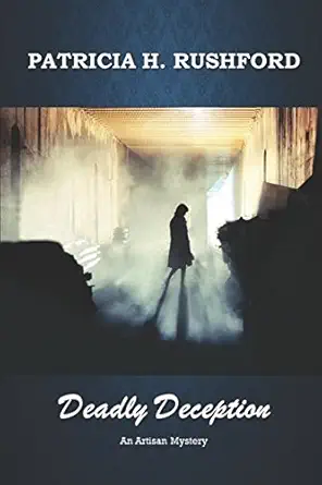 deadly deception 1st edition patricia h rushford 1521853762, 978-1521853764