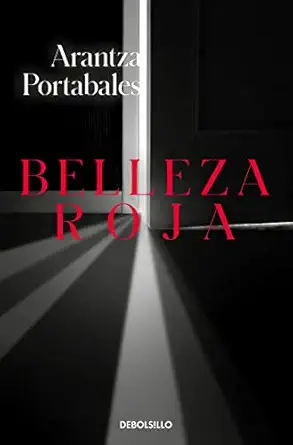 belleza roja / red beauty 1st edition arantza portabales 8466350861, 978-8466350860