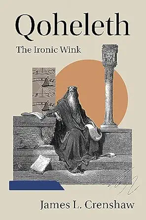 Qoheleth The Ironic Wink