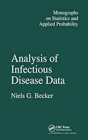 analysis of infectious disease data 1st edition n g becker ,d r cox ,n reid ,valerie isham ,r j tibshirani