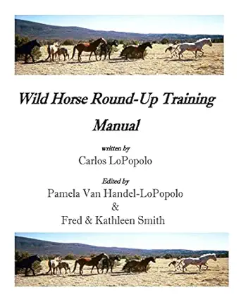 wild horse roundup training manual 1st edition carlos h lopopolo 1587070103, 978-1587070105