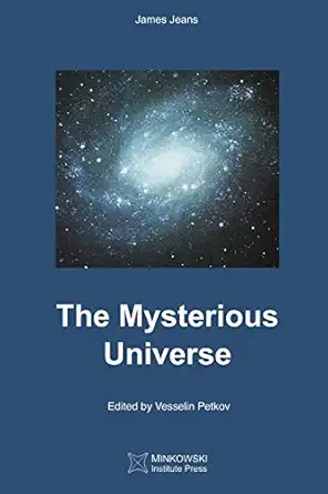 the mysterious universe 1st edition james jeans ,vesselin petkov 1989970087, 978-1989970089