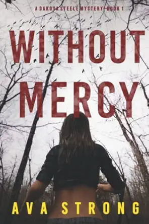 without mercy 1st edition ava strong 109439498x, 978-1094394985