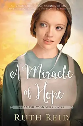 a miracle of hope 1st edition ruth reid 0718097785, 978-0718097783