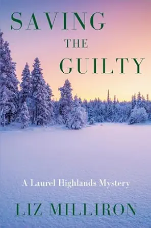 saving the guilty a laurel highlands mystery 1st edition liz milliron 1685127029, 978-1685127022