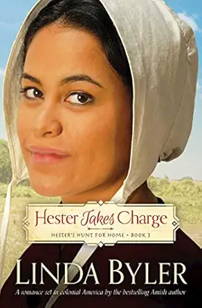 hester takes charge hesters hunt for home book 3 1st edition linda byler 1680991922, 978-1680991925
