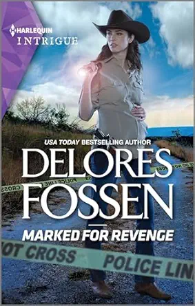marked for revenge 1st edition delores fossen 1335591141, 978-1335591142