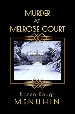 murder at melrose court a 1920s country house christmas murder 1st edition karen baugh menuhin 1916294707,