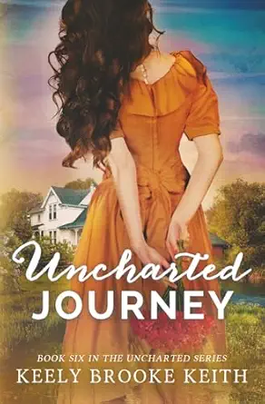 uncharted journey 1st edition keely brooke keith 1723989932, 978-1723989933