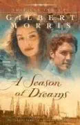 a season of dreams 1st edition gilbert morris 0800731840, 978-0800731847