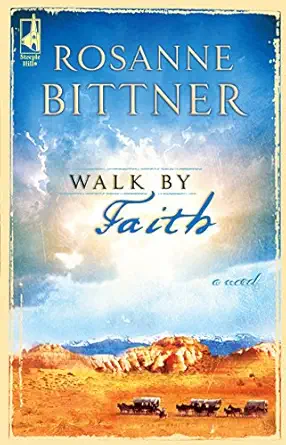walk by faith 1st edition rosanne bittner 0373785321, 978-0373785322