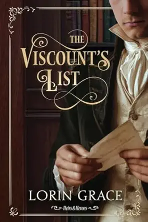 the viscounts list a regency romance 1st edition lorin grace 1970148276, 978-1970148275