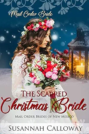 the scarred christmas bride 1st edition susannah calloway 1712978225, 978-1712978221