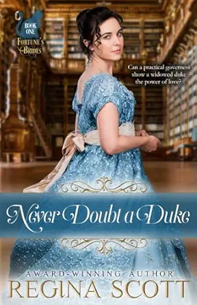 never doubt a duke 1st edition regina scott 1718794711, 978-1718794719