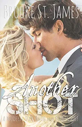 another shot a modern day ruth and boaz story 1st edition brooke st james 1508968438, 978-1508968436