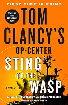 tom clancys op center sting of the wasp a novel 1st edition jeff rovin ,tom clancy ,steve pieczenik