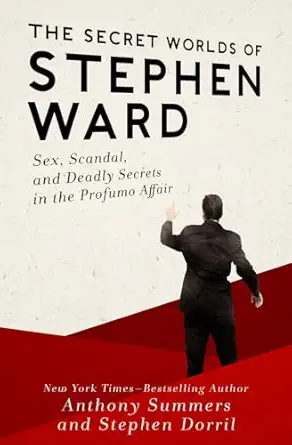 the secret worlds of stephen ward sex scandal and deadly secrets in the profumo affair 1st edition anthony