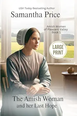 the amish woman and her last hope large print amish romance 1st edition samantha price 1925689654,