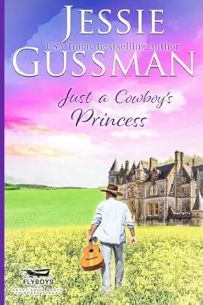 just a cowboys princess 1st edition jessie gussman 1953066828, 978-1953066824
