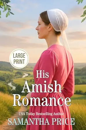 his amish romance large print 1st edition samantha price 1694421139, 978-1694421135