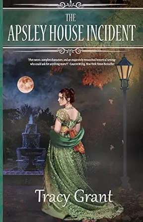 the apsley house incident 1st edition tracy grant 1641971894, 978-1641971898