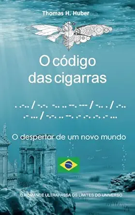 o ca digo das cigarras o despertar de um novo mundo 1st edition thomas h huber 3757819101, 978-3757819101