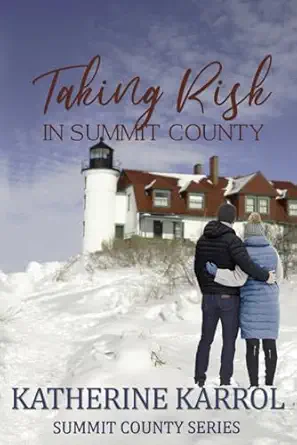 taking risk in summit county 1st edition katherine karrol 1795370459, 978-1795370455