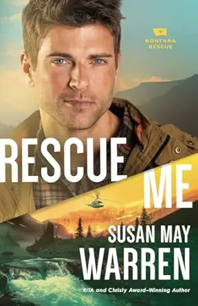 rescue me 1st edition susan may warren 0800727444, 978-0800727444