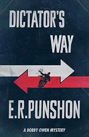 dictators way 1st edition e r punshon 1911095404, 978-1911095408