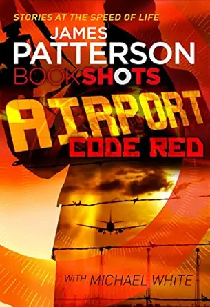 airport code red bookshots 1st edition james patterson 1786530376, 978-1786530370