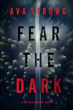 fear the dark 1st edition ava strong 1094397938, 978-1094397931