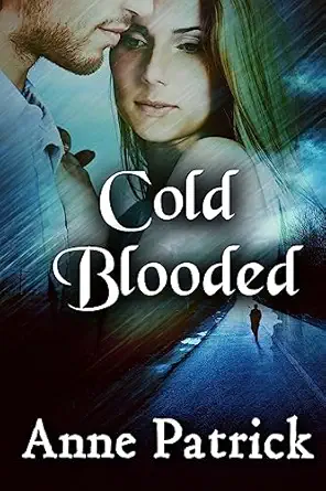 cold blooded 1st edition anne patrick 1974672999, 978-1974672998