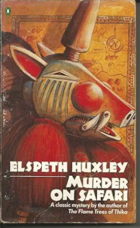 murder on safari 1st edition elspeth huxley 0670823198, 978-0670823192