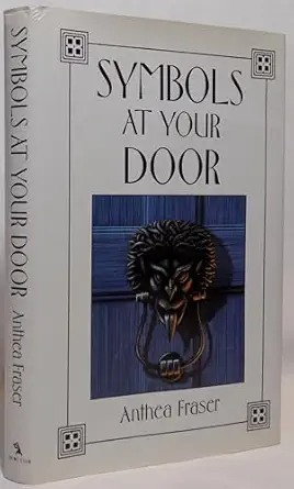 symbols at your door 1st edition anthea fraser 0385416857, 978-0385416856