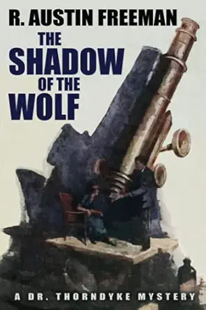 the shadow of the wolf 1st edition r austin freeman 1479403075, 978-1479403073