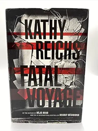fatal voyage a novel 1st edition kathy reichs 0684859726, 978-0684859729