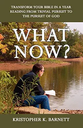 what now 1st edition kristopher k barnett 0983076022, 978-0983076025