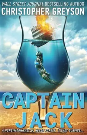captain jack a thrilling mystery novel 1st edition christopher greyson 1683990994, 978-1683990994