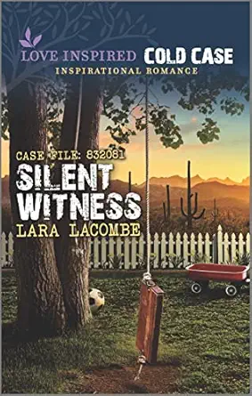 silent witness 1st edition lara lacombe 133563343x, 978-1335633439