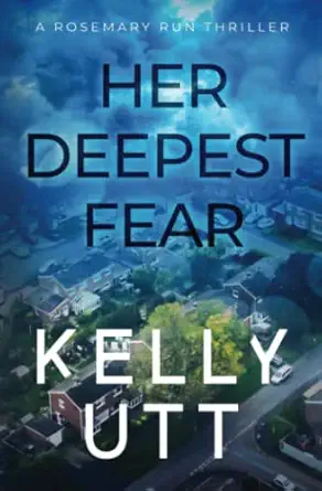 her deepest fear 1st edition kelly utt 1733771271, 978-1733771276