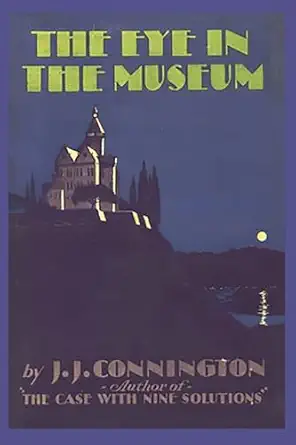 the eye in the museum 1st edition j j connington 1968194061, 978-1968194062