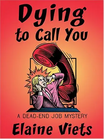 dying to call you a dead end job mystery 1st edition elaine viets 0786271388, 978-0786271382