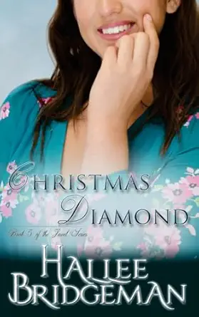 christmas diamond book 5 of the jewel series 1st edition hallee bridgeman ,gregg bridgeman ,amanda gail smith