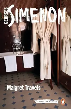 maigret travels 1st edition georges simenon ,howard curtis 0241303826, 978-0241303825
