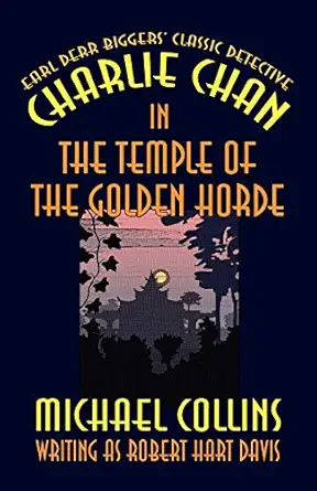 charlie chan in the temple of the golden horde 1st edition michael collins 1592241581, 978-1592241583