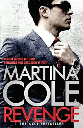 revenge a pacy crime thriller of violence and vengeance 1st edition martina cole 0755375637, 978-0755375639
