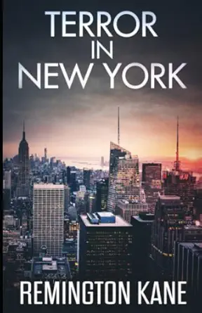 terror in new york 1st edition remington kane 1937120023, 978-19371200231937120023,978-1937120023