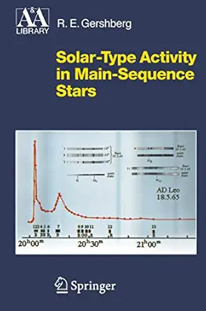 solar type activity in main sequence stars 1st edition roald e gershberg ,svetlana knyazeva 3540212442,